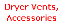 Text Box: Dryer Vents,Accessories